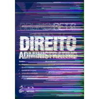 MANUAL DE DIREITO ADMINISTRATIVO - 1ª EDIÇÃO 2024