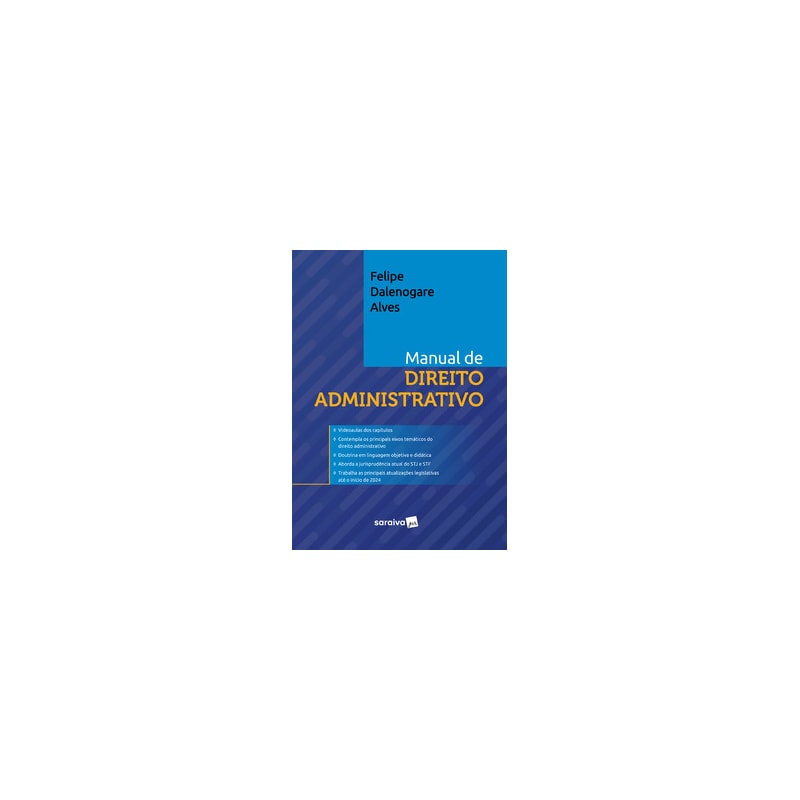 MANUAL DE DIREITO ADMINISTRATIVO - 1ª EDIÇÃO 2024