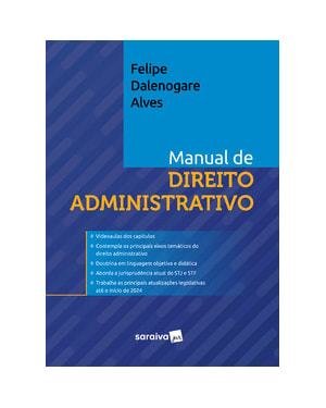 MANUAL DE DIREITO ADMINISTRATIVO - 1ª EDIÇÃO 2024