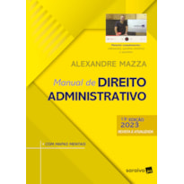 MANUAL DE DIREITO ADMINISTRATIVO - 13ª EDIÇÃO 2023