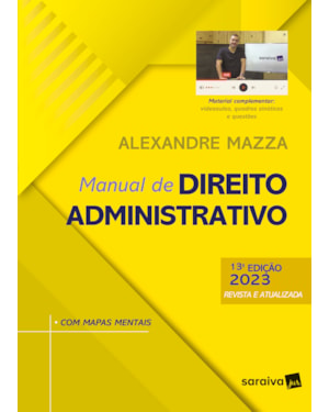MANUAL DE DIREITO ADMINISTRATIVO - 13ª EDIÇÃO 2023