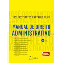 MANUAL DE DIREITO ADMINISTRATIVO - 38ª EDIÇÃO 2024
