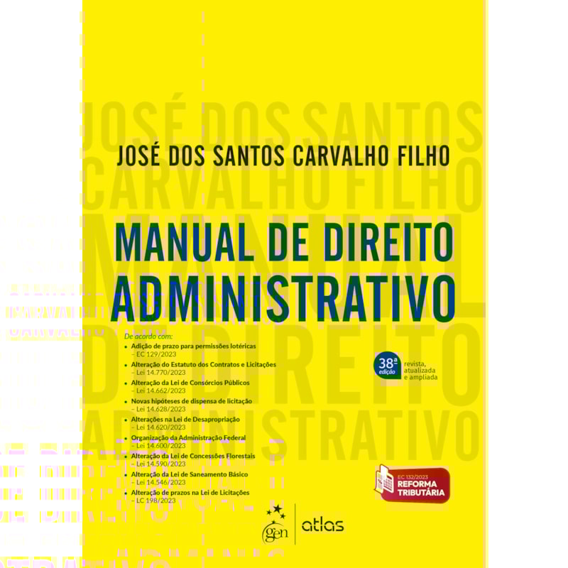 MANUAL DE DIREITO ADMINISTRATIVO - 38ª EDIÇÃO 2024