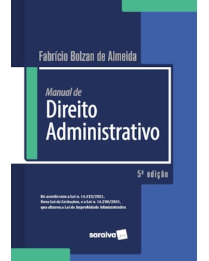 MANUAL DE DIREITO ADMINISTRATIVO - 5ª EDIÇÃO 2022