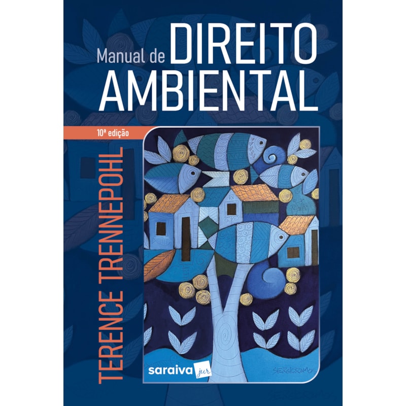 MANUAL DE DIREITO AMBIENTAL - 10ª EDIÇÃO 2023