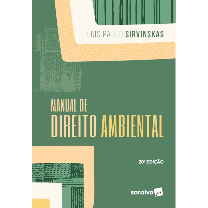 MANUAL DE DIREITO AMBIENTAL - 20ª EDIÇÃO 2022