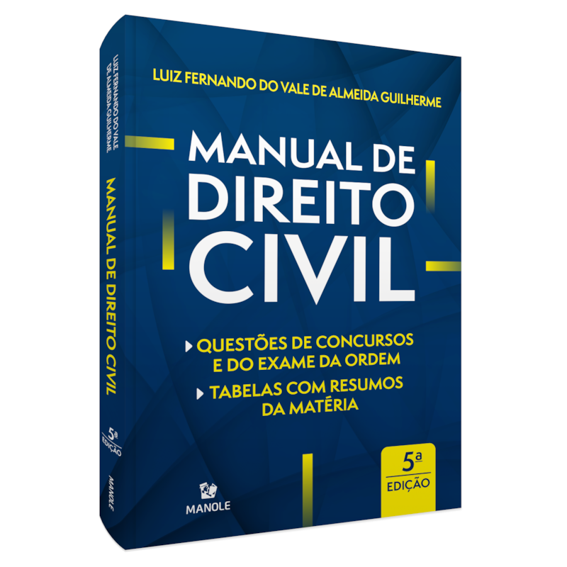 MANUAL DE DIREITO CIVIL: QUESTÕES DE CONCURSOS E DA ORDEM | TABELAS COM RESUMOS DA MÁTERIA
