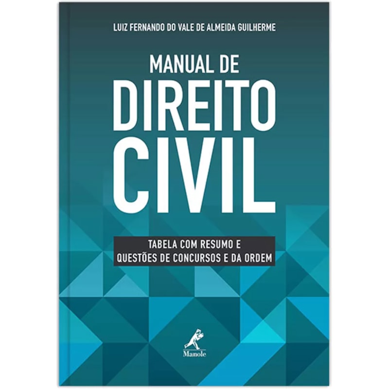 MANUAL DE DIREITO CIVIL: TABELA COM RESUMO E QUESTÕES DE CONCURSOS E DA ORDEM