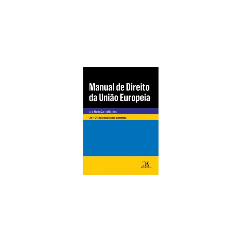 Manual de direito da União Européia: Após o Tratado de Lisboa