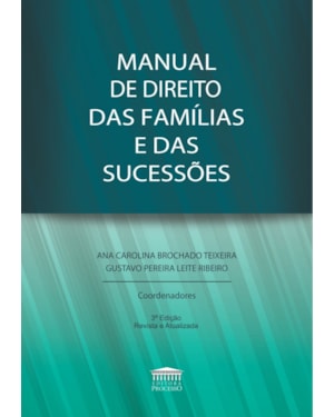 MANUAL DE DIREITO DAS FAMILIAS E DAS SUCESSÕES
