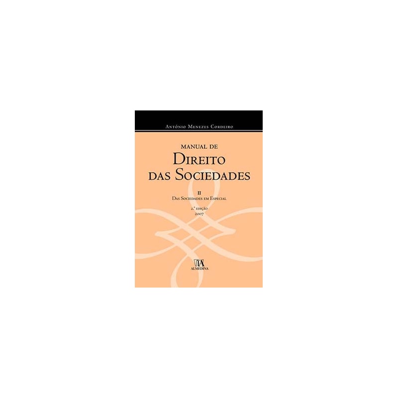 Manual de direito das sociedades: das sociedades em especial