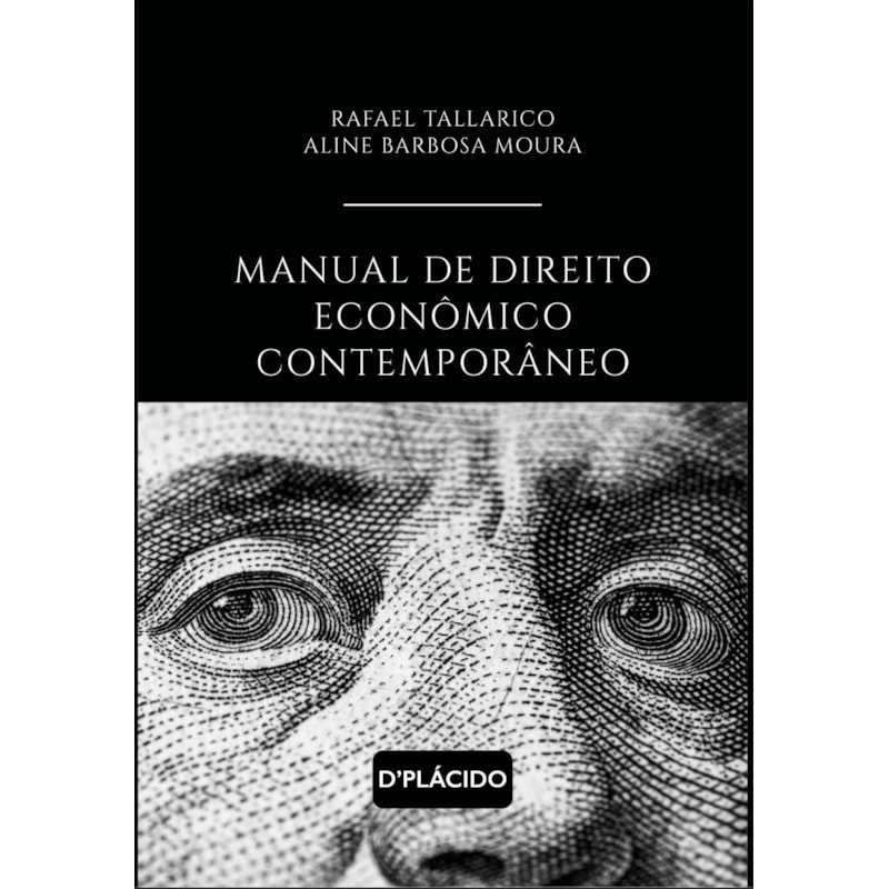 MANUAL DE DIREITO ECONÔMICO CONTEMPORÂNEO