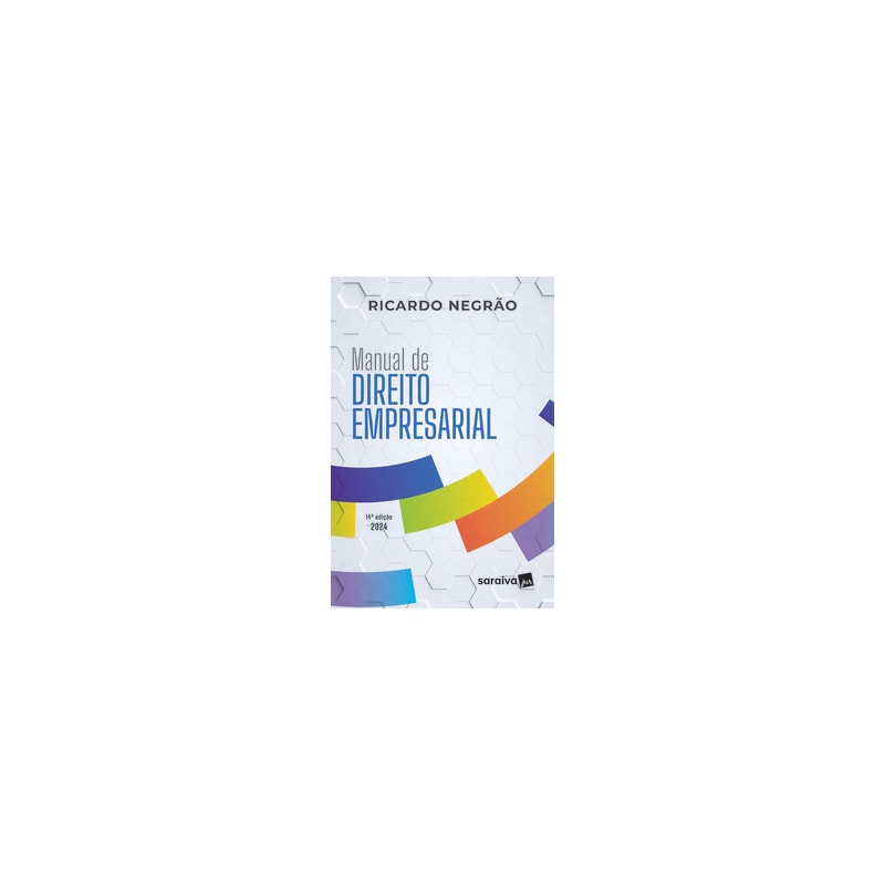 MANUAL DE DIREITO EMPRESARIAL - 14ª EDIÇÃO 2024