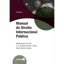MANUAL DE DIREITO INTERNACIONAL PÚBLICO - 26ª EDIÇÃO 2023