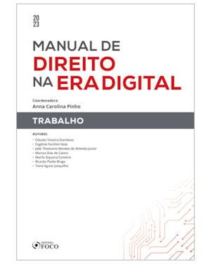 MANUAL DE DIREITO NA ERA DIGITAL: TRABALHO - 1ª ED - 2023