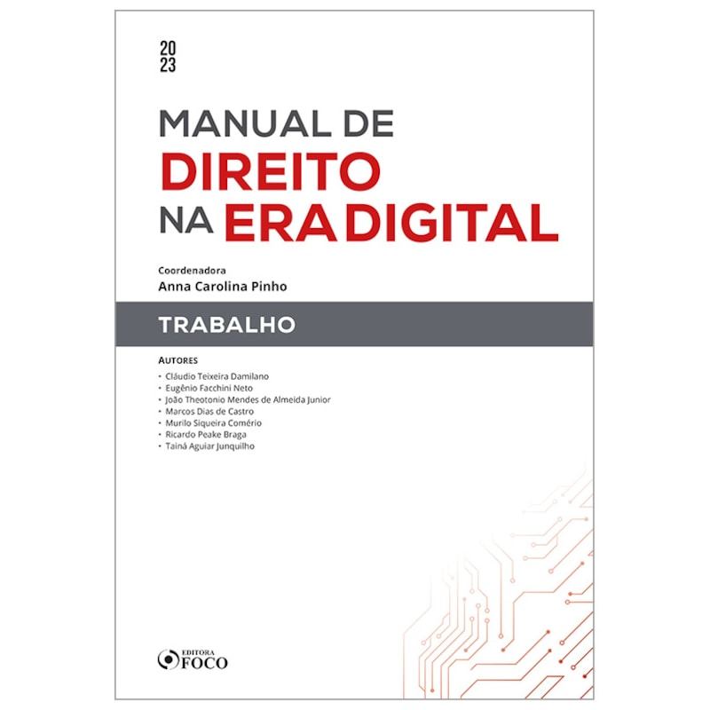 MANUAL DE DIREITO NA ERA DIGITAL: TRABALHO - 1ª ED - 2023