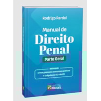 MANUAL DE DIREITO PENAL - PARTE GERAL - 1ª EDIÇÃO