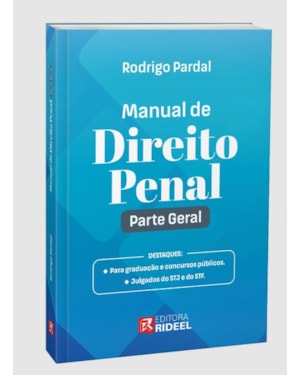 MANUAL DE DIREITO PENAL - PARTE GERAL - 1ª EDIÇÃO