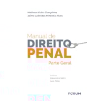 MANUAL DE DIREITO PENAL: PARTE GERAL