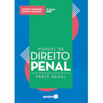 MANUAL DE DIREITO PENAL - PARTE GERAL - 8ª EDIÇÃO 2022