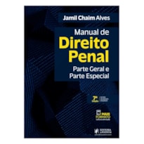 MANUAL DE DIREITO PENAL - PARTE GERAL E PARTE ESPECIAL (2026) - ATUALIZADO ATÉ A LEI 15.455/2026
