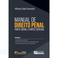 MANUAL DE DIREITO PENAL - PARTE GERAL E PARTE ESPECIAL