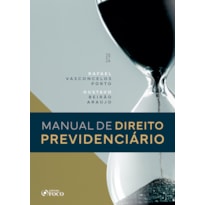 MANUAL DE DIREITO PREVIDENCIÁRIO - 1ª ED - 2024