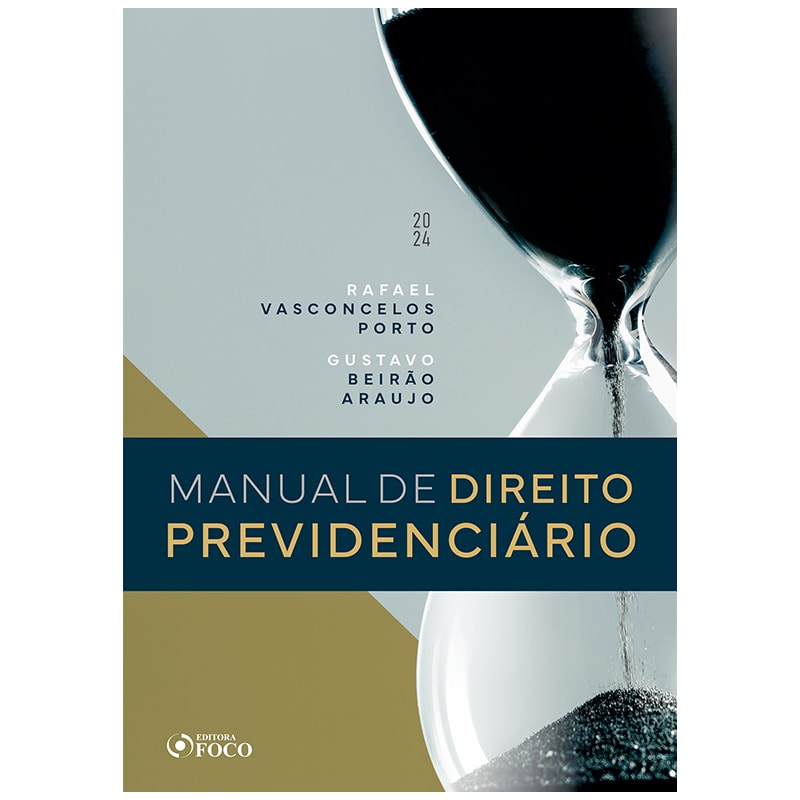 MANUAL DE DIREITO PREVIDENCIÁRIO - 1ª ED - 2024