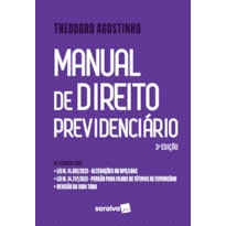 MANUAL DE DIREITO PREVIDENCIÁRIO - 3ª EDIÇÃO 2024