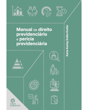 MANUAL DE DIREITO PREVIDENCIÁRIO E PERÍCIA PREVIDENCIÁRIA