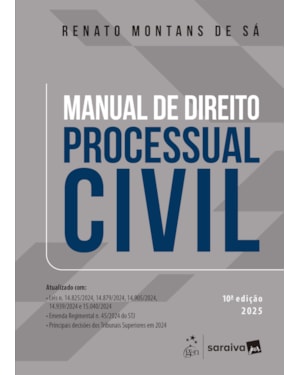 MANUAL DE DIREITO PROCESSUAL CIVIL - 10ª EDIÇÃO 2025