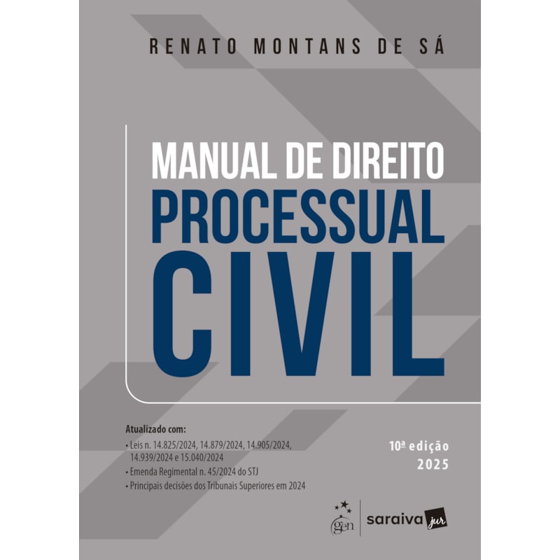 MANUAL DE DIREITO PROCESSUAL CIVIL - 10ª EDIÇÃO 2025