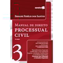 MANUAL DE DIREITO PROCESSUAL CIVIL 3: 15ª EDIÇÃO 2017
