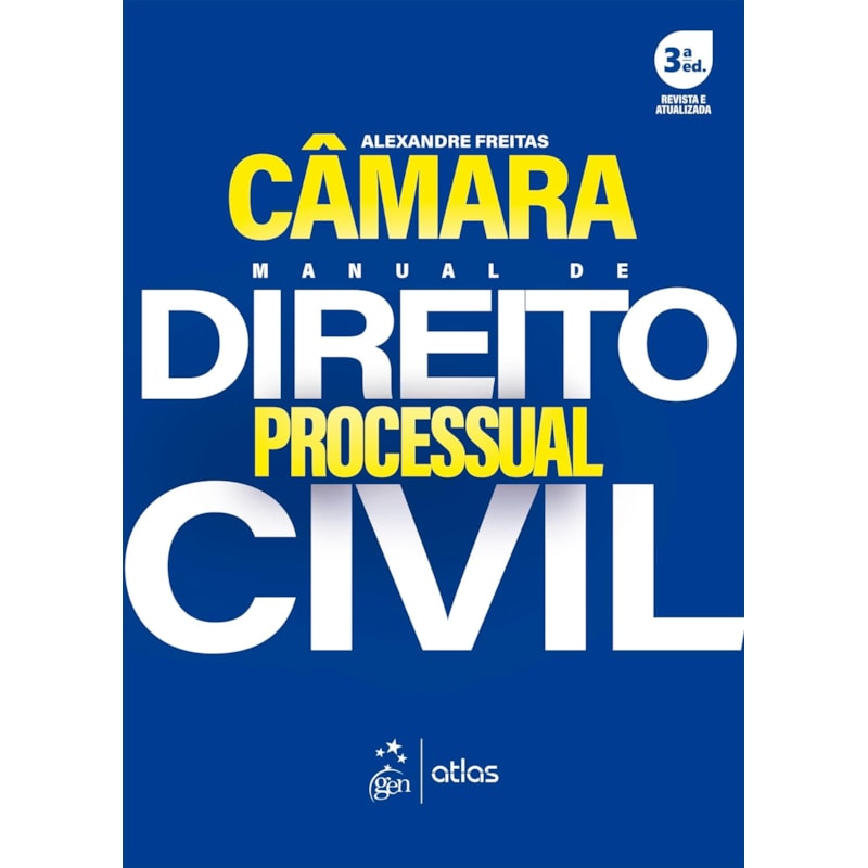 MANUAL DE DIREITO PROCESSUAL CIVIL - 3ª EDIÇÃO 2024