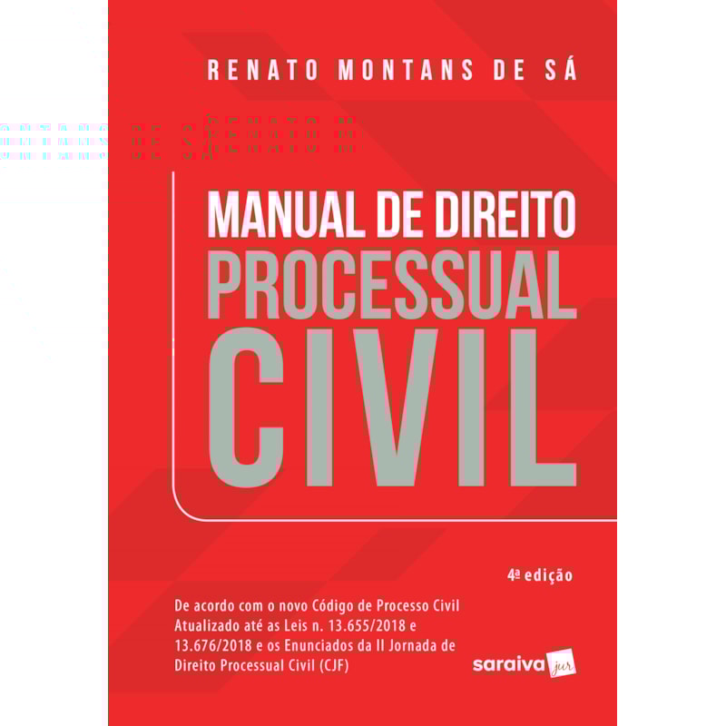 MANUAL DE DIREITO PROCESSUAL CIVIL - 4ª EDIÇÃO DE 2019