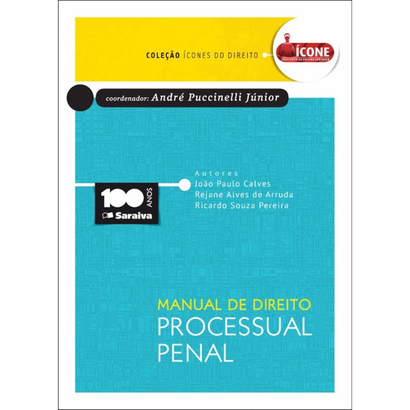 MANUAL DE DIREITO PROCESSUAL PENAL - 1ª EDIÇÃO DE 2015