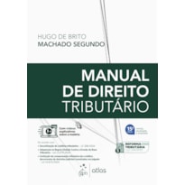 MANUAL DE DIREITO TRIBUTÁRIO - 15ª EDIÇÃO 2025
