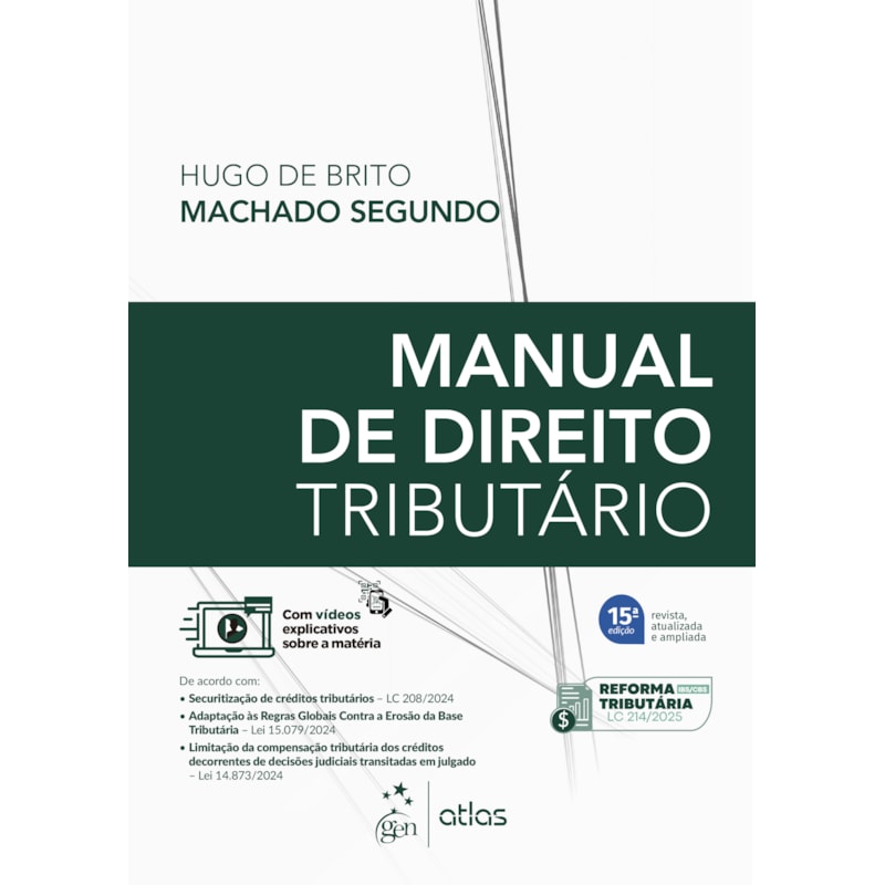 MANUAL DE DIREITO TRIBUTÁRIO - 15ª EDIÇÃO 2025