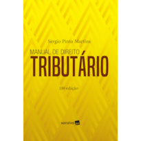 MANUAL DE DIREITO TRIBUTÁRIO - 18ª EDIÇÃO 2019