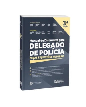 Manual de Discursiva para Delegado de Polícia - Peças e questões autorais - Dedicação Delta