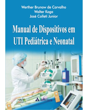 Manual de dispositivos em UTI pediátrica e neonatal