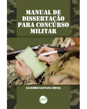 MANUAL DE DISSERTAÇÃO PARA CONCURSO MILITAR