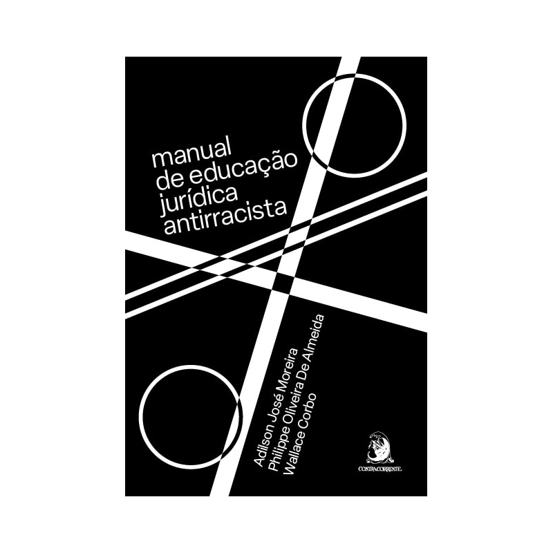 MANUAL DE EDUCAÇÃO JURÍDICA ANTIRRACISTA (VOLUME 1)