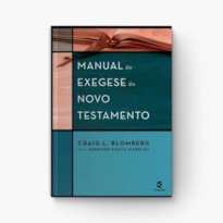 MANUAL DE EXEGESE DO NOVO TESTAMENTO