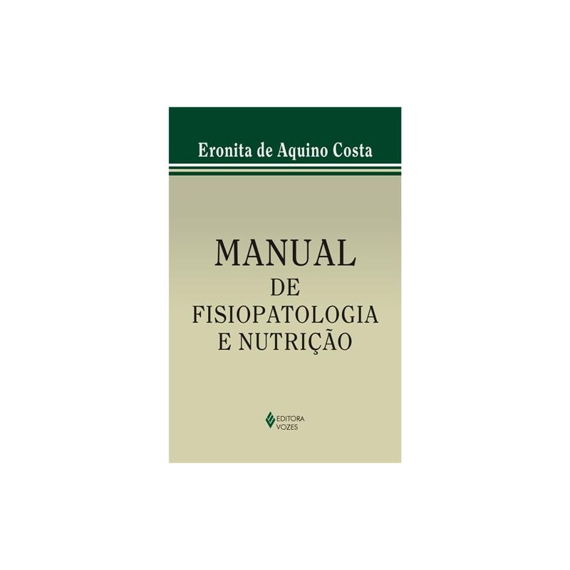 MANUAL DE FISIOPATOLOGIA E NUTRIÇÃO