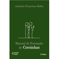 MANUAL DE FORMAÇÃO DE COROINHAS