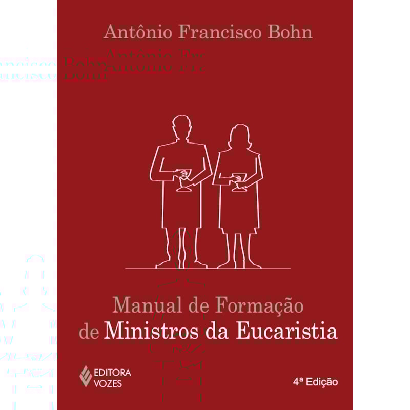MANUAL DE FORMAÇÃO DE MINISTROS DA EUCARISTIA