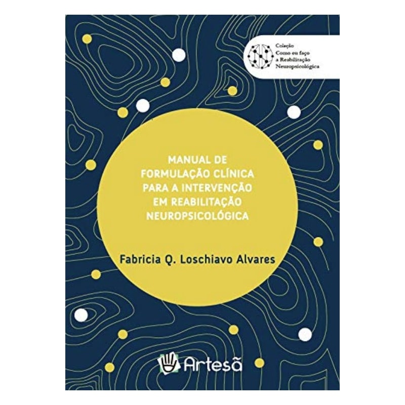 Manual de formulação clínica para a intervenção em reabilitação neuropsicológica