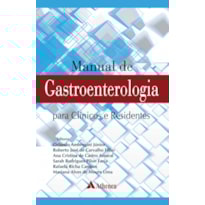 MANUAL DE GASTROENTEROLOGIA PARA CLÍNICOS E RESIDENTES