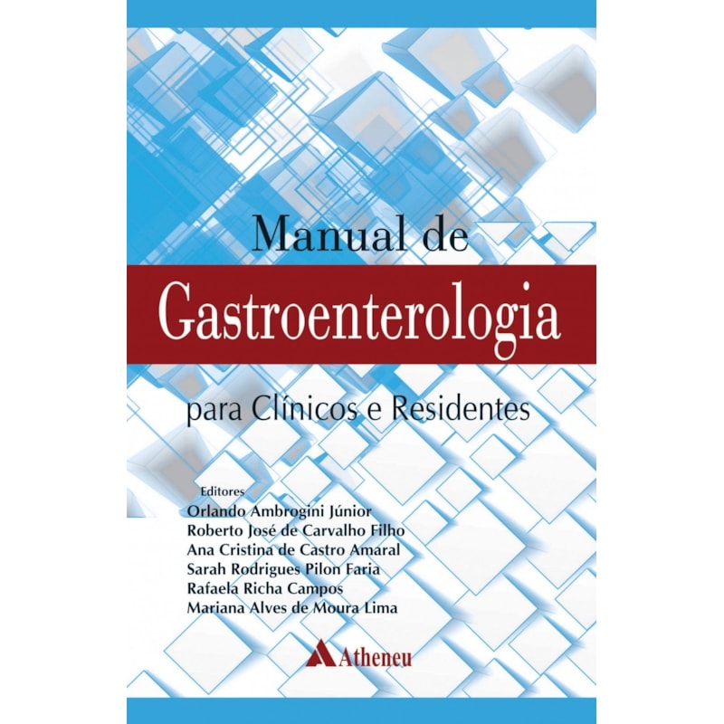 MANUAL DE GASTROENTEROLOGIA PARA CLÍNICOS E RESIDENTES